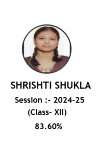SHRISHTI SHUKLA (Class- XII)